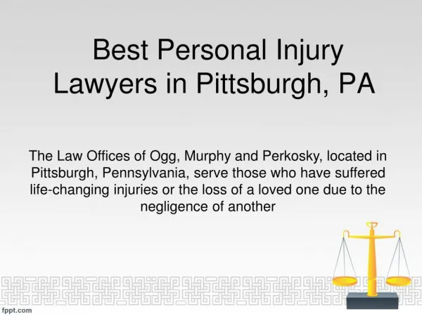 Best Personal Injury Lawyers in Pittsburgh, PA