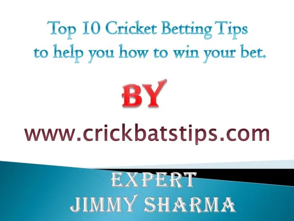 Top 10 Cricket Betting Tips to help you how to win your bet.