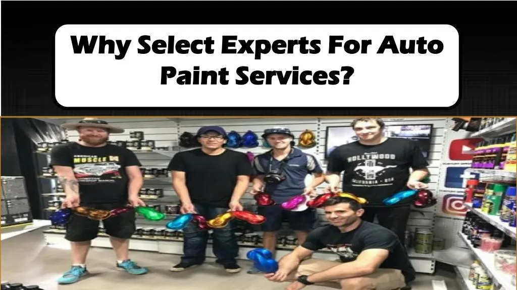 why select experts for auto paint services