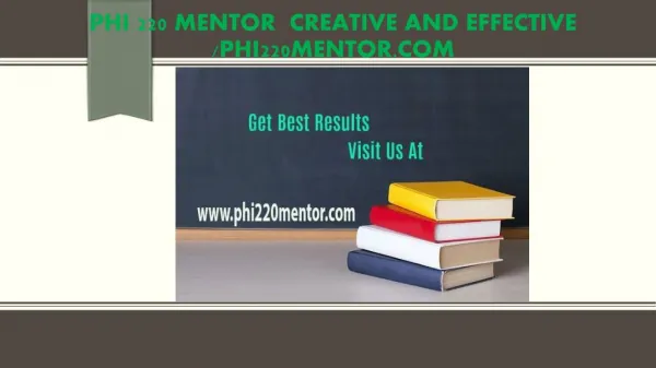 PHI 220 MENTOR Creative and Effective /phi220mentor.com