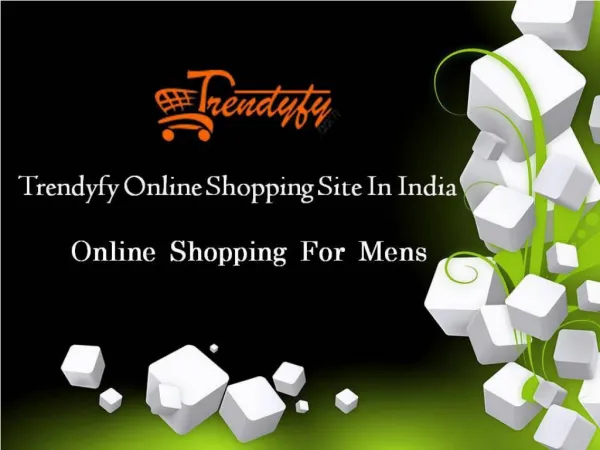 Online shopping for men clothing only on trendyfy.com