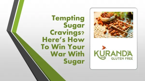 Tempting Sugar Cravings here’s how to win your War with Sugar
