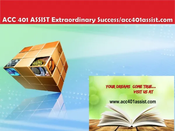 ACC 401 ASSIST Extraordinary Success/acc401assist.com