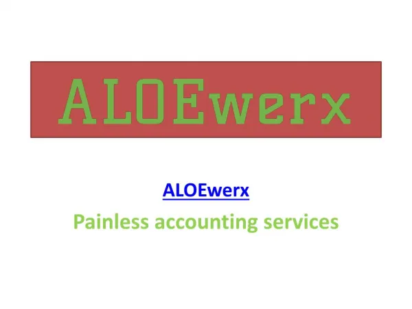 ALOEwerx Provides Accounting and Bookkeeping Services