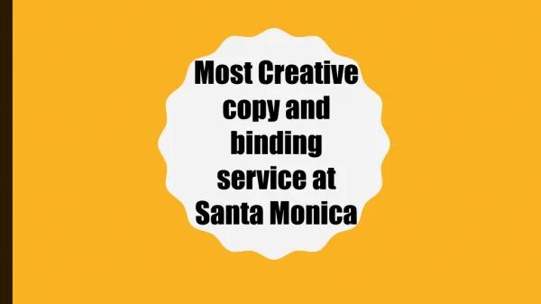 Most Creative copy and binding service at Santa Monica