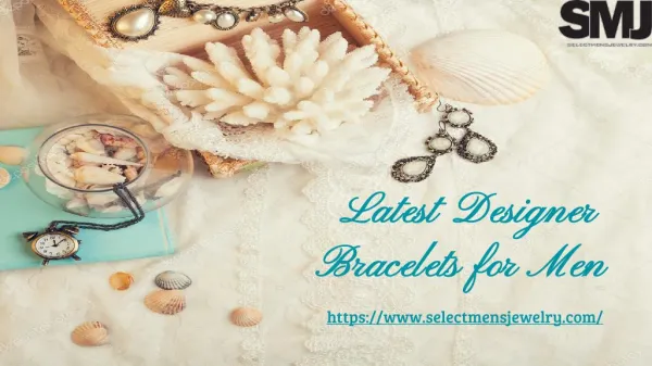 Latest Designer Bracelets for Men