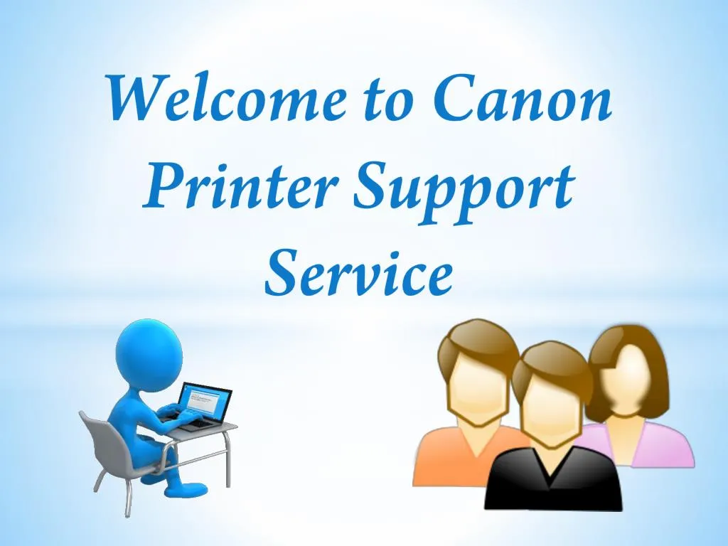 welcome to canon printer support service