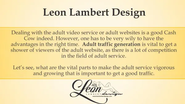 What Helps Make a Good Adult Traffic Generation - LeonLambertDesign.com