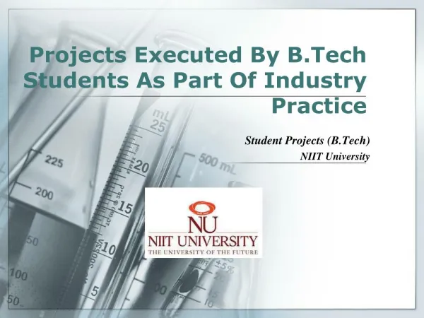 Projects Executed By B.Tech Students As Part Of Industry Practice