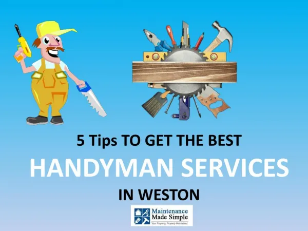 5 TIPS TO GET THE BEST HANDYMAN SERVICES IN WESTON