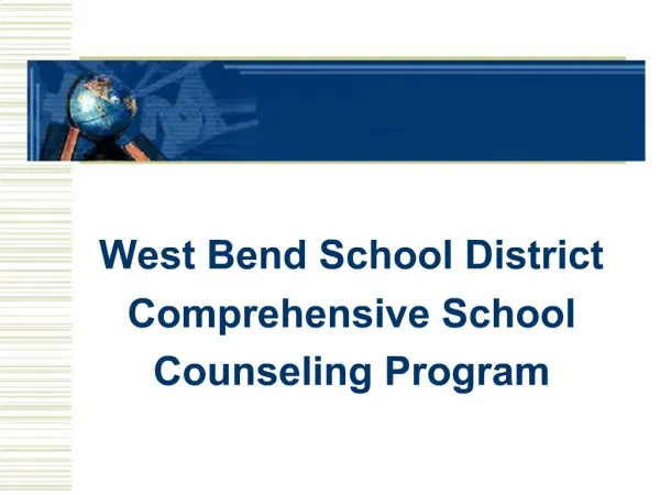 West Bend School District Comprehensive School Counseling Program