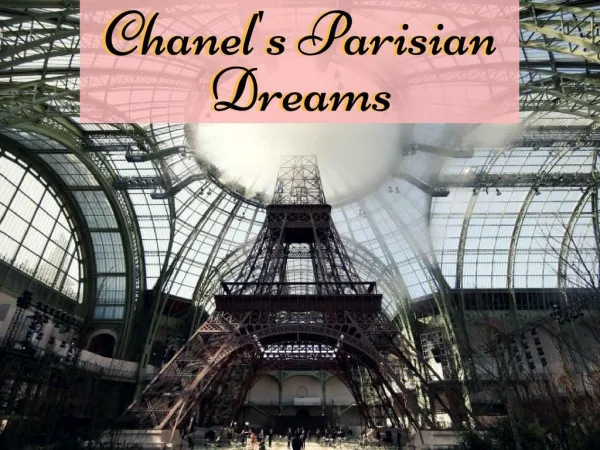 Chanel's Parisian dreams 2017