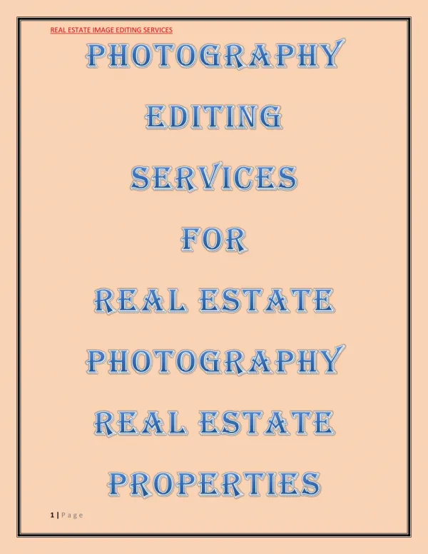 PHOTOGRAPHY EDITING SERVICES FOR REAL ESTATE Photography REAL ESTATE PROPERTIES