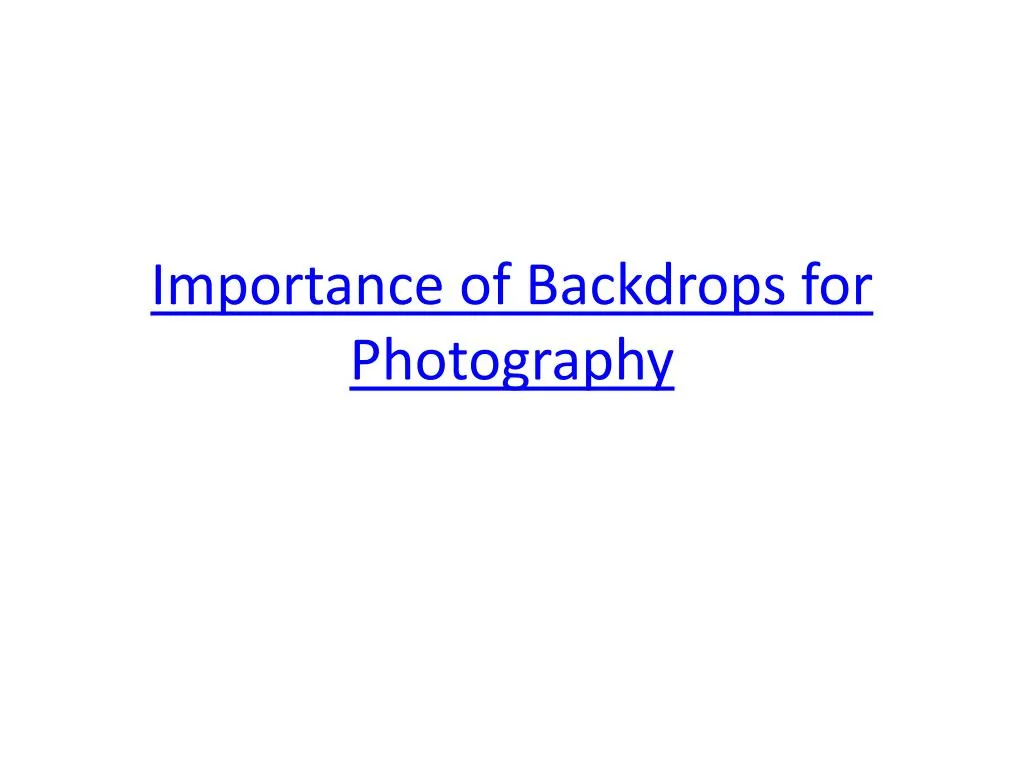 importance of backdrops for photography