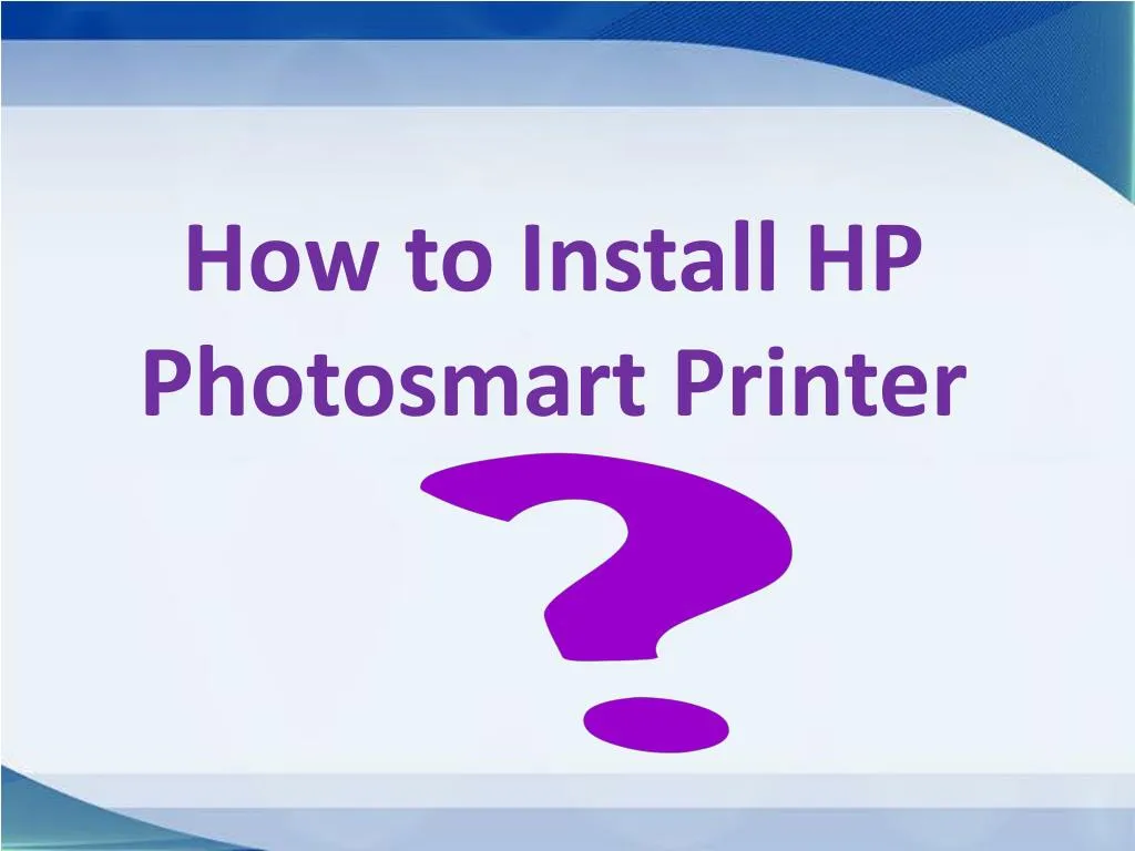 how to install hp photosmart printer