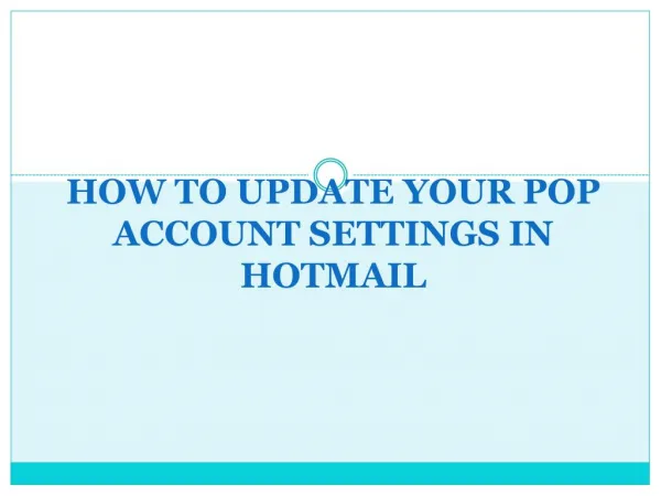 How to Update Your POP Account Settings in Hotmail