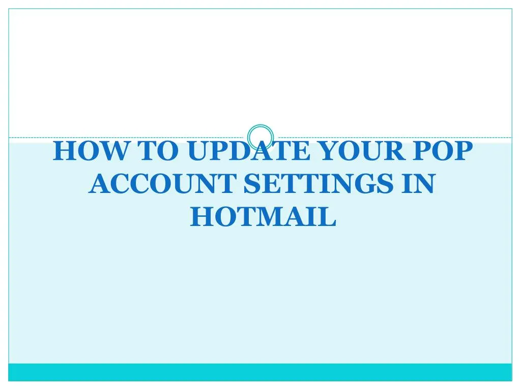 how to update your pop account settings in hotmail