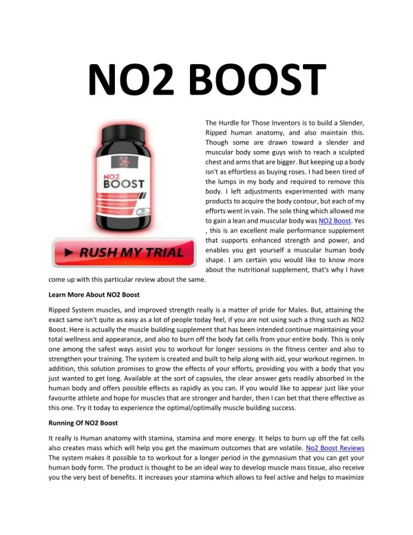 No2 boost - http://www.muscleshapeup.com/no2-boost/