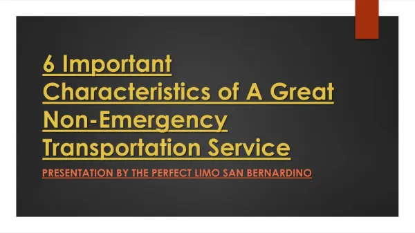 6 Important Characteristics of a Great Non-Emergency Transportation Service