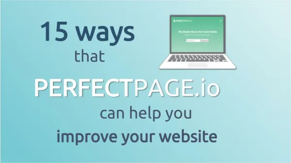 15 ways that PerfectPage.io can help you improve your website