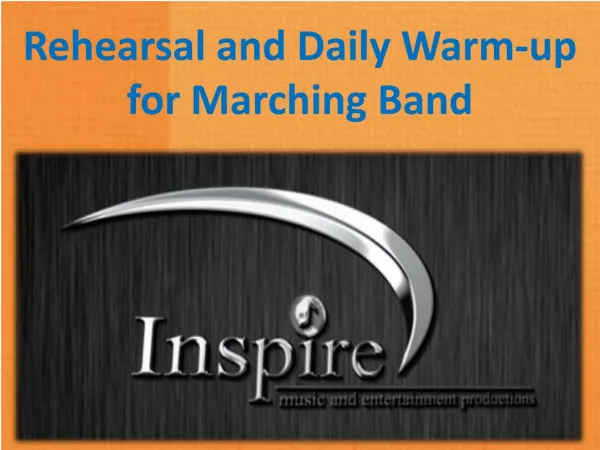 Rehearsal and daily warm up for marching band