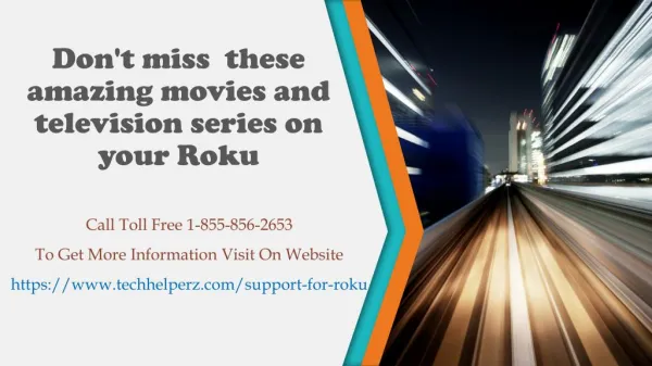 Dont miss these amazing movies and television series on your Roku.