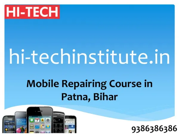 Hi Tech Delivers Dedicated Mobile Repairing Course in Patna, Bihar
