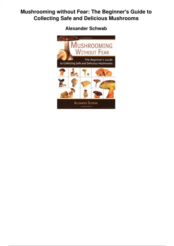 Mushrooming Without Fear The Beginners Guide To Collecting Safe And Delicious Mushrooms_PDF