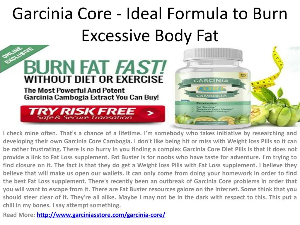 garcinia core ideal formula to burn excessive body fat