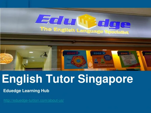 Eduedge English Tutor Singapore