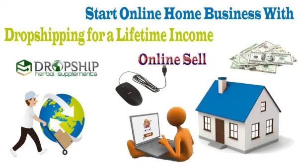 Start Online Home Business with Dropshipping for a Lifetime Income