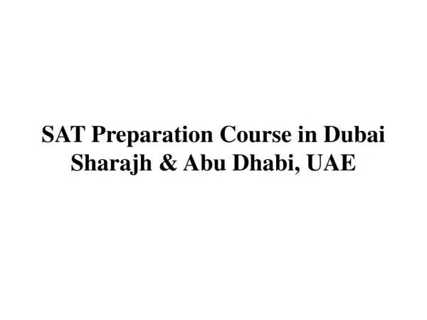 SAT Preparation Course in Dubai Sharajh & Abu Dhabi, UAE