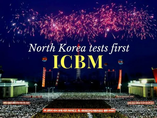 North Korea Claims First Successful ICBM Test