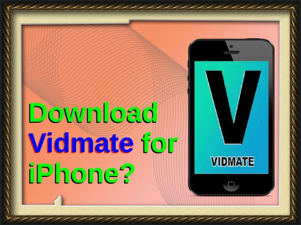 Download Vidmate For iPhone..