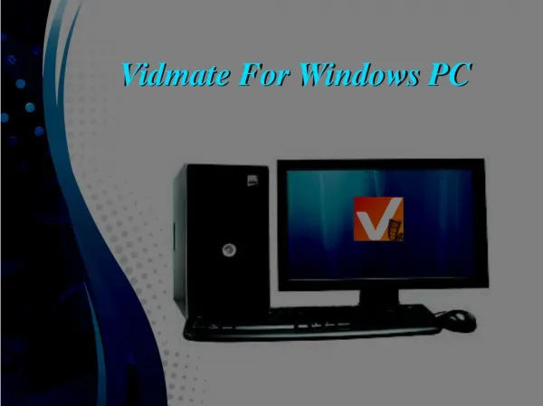 Vidmate For Windows PC