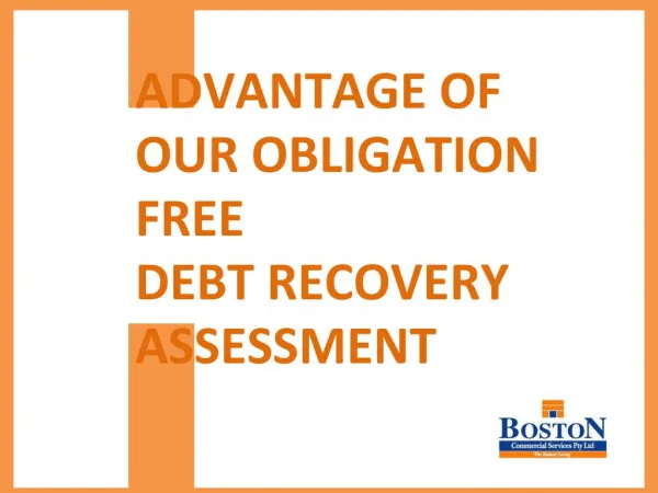 Advantage of Our Obligation Free Debt Recovery Assessment