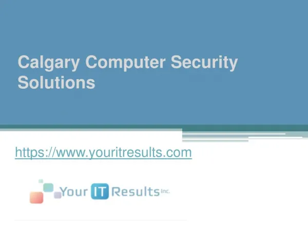 Calgary Computer Security Solutions - www.youritresults.com