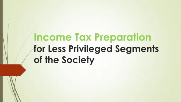 Income Tax Preparation for Less Privileged Segments of the Society