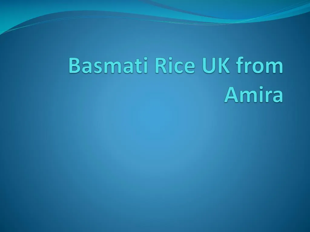 basmati rice uk from amira