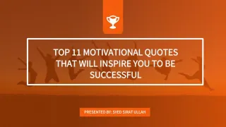 Top 11 Motivational Quotes That Will Inspire You to Be Successful