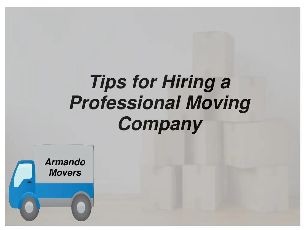 tips for hiring a professional moving company