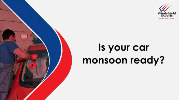 Is Your Car Ready For Monsoon