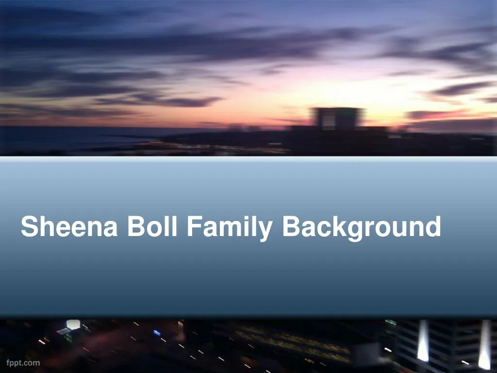 sheena boll family background