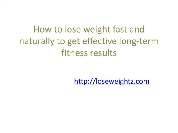 How to lose weight fast and naturally to get effective long-term fitness results