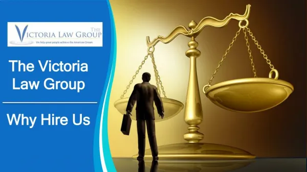 The Victoria Law Group - Finance Business Immigration - Why Hire Us