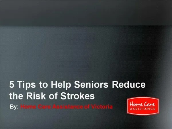 5 Tips to Help Seniors Reduce the Risk of Strokes