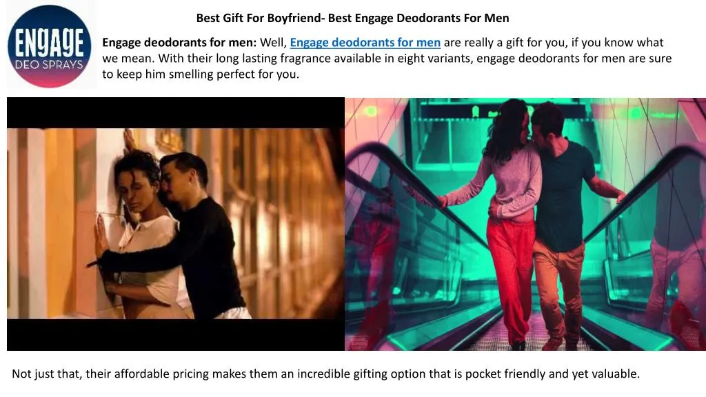 best gift for boyfriend best engage deodorants for men