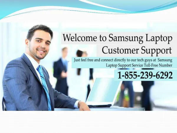 Dial @1-855-239-6292 for Effective Samsung Laptop Customer Support