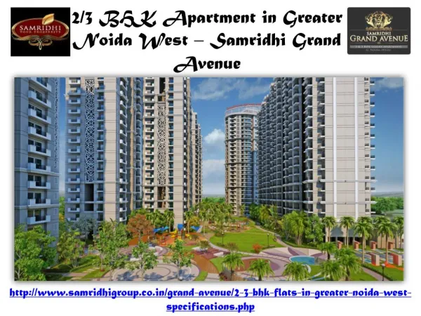 2/3 BHK Apartments in Greater Noida West - Samridhi Grand Avenue