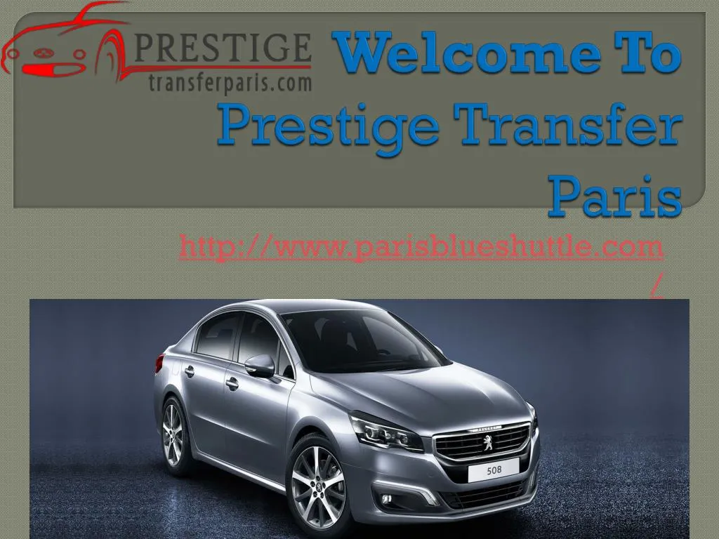 welcome to prestige transfer paris
